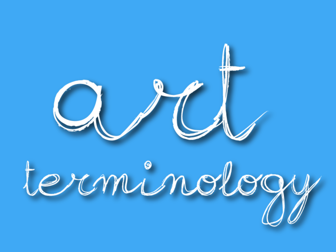 Say What? Art Terms For Beginners, Part 16 - AGGV Magazine